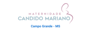 Maternidade Cândido Mariano - Campo Grande - MS